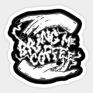 Bring Me Coffee Halloween Sticker